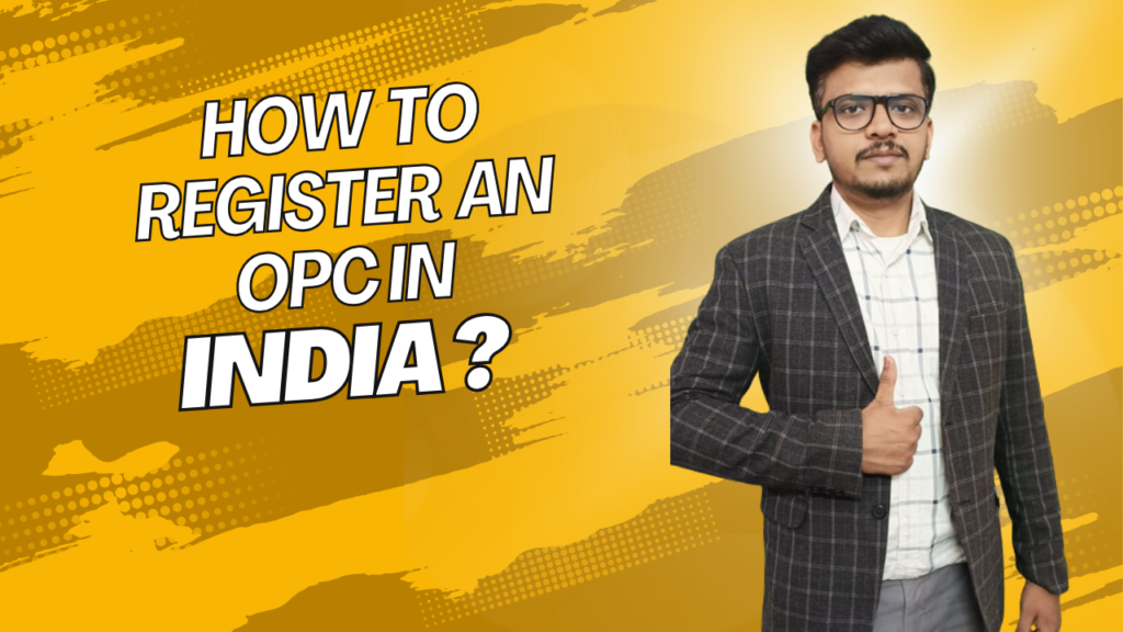 how to register an OPC in India